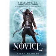 The Novice Summoner: Book One by Matharu, Taran, 9781250080059