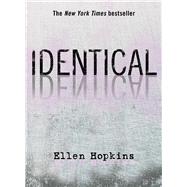 Identical by Hopkins, Ellen, 9781416950059