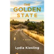 The Golden State by Kiesling, Lydia, 9781432860059