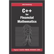 C++ for Financial Mathematics by Armstrong; John, 9781498750059