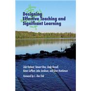 Designing Effective Teaching and Significant Learning by Fashant, Zala; Ross, Stewart; Russell, Linda; Laplant, Karen P.; Jacobson, Jake, 9781642670059