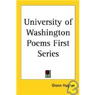 University of Washington Poems First Series by Hughes, Glenn, 9781417900060