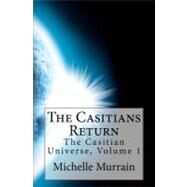 The Casitians Return by Murrain, Michelle, 9781461080060