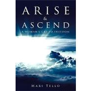 Arise and Ascend by Tello, Mari, 9781607910060