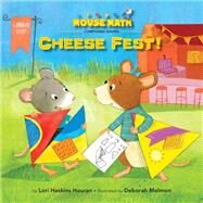 Cheese Fest! Composing Shapes by Houran, Lori Haskins; Melmon, Deborah, 9781662670060