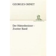 Httenbesitzer - Zweiter Band by Ohnet, Georges, 9783842410060