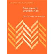 Structure and Cognition in Art by Dorothy K. Washburn, 9780521180061