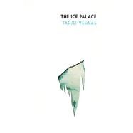 The Ice Palace by Vesaas, Tarjei; Rokkan, Elizabeth, 9780720620061