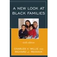 A New Look at Black Families by Willie, Charles V.; Reddick, Richard J., 9780742570061