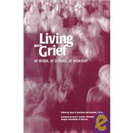 Living With Grief by Doka,Kenneth J., 9781583910061
