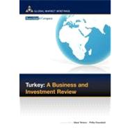 Turkey: A Business And Investment Review by Terterov, Marat, 9781846730061
