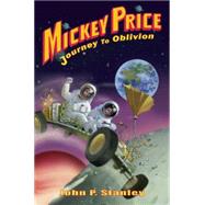 Mickey Price: Journey to Oblivion by Stanley, John P., 9781939100061