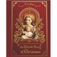 The Untold Story of Christmas by Kaye, Mark, 9798350930061