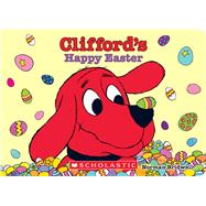 Clifford's Happy Easter (Board Book) by Bridwell, Norman; Bridwell, Norman, 9781338850062