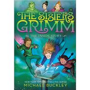 The Inside Story (The Sisters Grimm #8) 10th Anniversary Edition by Buckley, Michael; Ferguson, Peter, 9781419720062