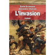 L'invasion by Erckmann, Emile; Chatrian, Alexandre, 9781508510062