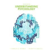 Understanding Psychology by Morris, Tony; Maisto, Albert A., 9780133910063