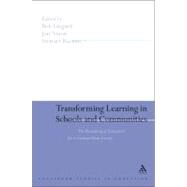 Transforming Learning in Schools and Communities The Remaking of Education for a Cosmopolitan Society by Lingard, Bob; Nixon, Jon; Ranson, Stewart, 9781441180063