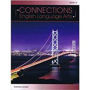 Connections: English Language Arts - Grade 12 by Perfection Learning Corp, 9781531100063