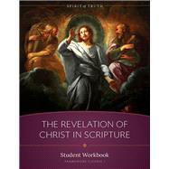 The Revelation of Christ in Scripture Workbook by Sophia Institute, 9781644130063