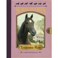 Horse Diaries #9: Tennessee Rose by Kendall, Jane; Sheckels, Astrid, 9780375870064