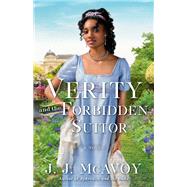 Verity and the Forbidden Suitor A Novel by McAvoy, J.J., 9780593500064