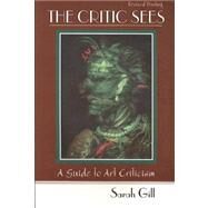 The Critic Sees by Gill, Sarah, 9780787260064