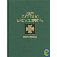 New Catholic Encyclopedia by Carson, Thomas; Cerrito, Joann, 9780787640064