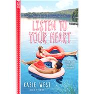 Listen to Your Heart by West, Kasie, 9781338210064