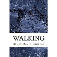Walking by Thoreau, Henry David, 9781502930064