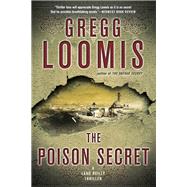 The Poison Secret by Loomis, Gregg, 9781630260064