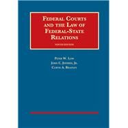 Federal Courts and the Law of Federal-state Relations by Low, Peter W.; Jeffries Jr., John C.; Bradley, Curtis A., 9781683280064