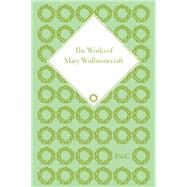 The Works of Mary Wollstonecraft by Wollstonecraft, Mary; Todd, Janet; Butler, Marilyn, 9781851960064
