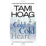 Cold Cold Heart by Hoag, Tami, 9780451470065