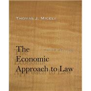 The Economic Approach to Law by Miceli, Thomas J., 9781503600065