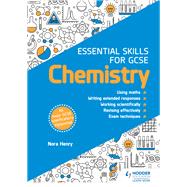 Essential Skills for GCSE Chemistry by Nora Henry, 9781510460065