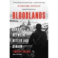 Bloodlands Europe Between Hitler and Stalin by Snyder, Timothy, 9781541600065