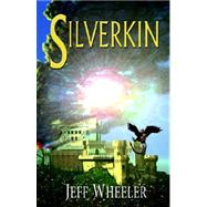 Silverkin by Wheeler, Jeff, 9781586490065