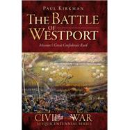 The Battle of Westport by Kirkman, Paul, 9781609490065