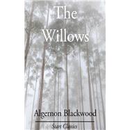 The Willows by Algernon Blackwood, 9780359940066