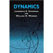 Dynamics by Goodman, Lawrence E.; Warner, William H., 9780486420066