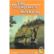 Voyageurs Highway by Nute, Grace Lee, 9780873510066