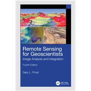 Remote Sensing for Geoscientists by Gary L. Prost, 9781041020066