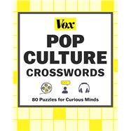 Vox Pop Culture Crosswords 80 Puzzles for Curious Minds by Unknown, 9781454950066