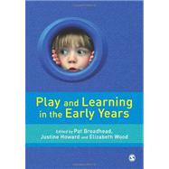 Play and Learning in the Early Years : From Research to Practice by Pat Broadhead, 9781849200066