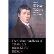 The Oxford Handbook of Charles Brockden Brown by Barnard, Philip; Emmett, Hilary; Shapiro, Stephen, 9780199860067