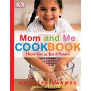 Mom and Me Cookbook by Karmel, Annabel, 9780756610067