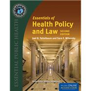 Essentials of Health Policy and Law with 2016 Annual Health Reform Update by Teitelbaum, Joel B.; Wilensky, Sara E., 9781284110067