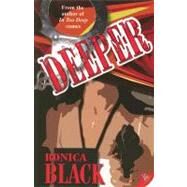 Deeper by Black, Ronica, 9781602820067