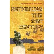 Rethinking the 21st Century 'New' Problems, 'Old' Solutions by Eckert, Amy E.; Sjoberg, Laura, 9781848130067